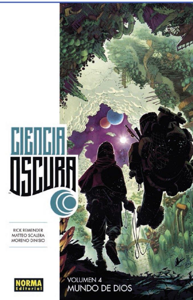 CIENCIA OSCURA 4. MUNDO DE DIOS | 9788467924497 | REMENDER-SCALERA-DINISIO | Llibreria Ombra | Llibreria online de Rubí, Barcelona | Comprar llibres en català i castellà online