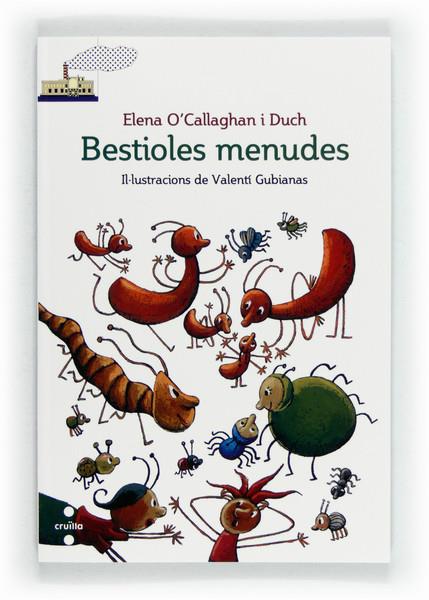  BESTIOLES MENUDES | 9788466131018 | O'CALLAGHAN I DUCH, ELENA | Llibreria Ombra | Llibreria online de Rubí, Barcelona | Comprar llibres en català i castellà online