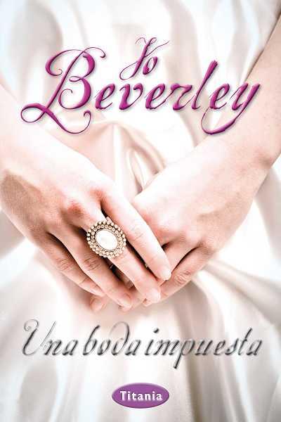 UNA BODA IMPUESTA | 9788492916474 | JO BEVERLEY | Llibreria Ombra | Llibreria online de Rubí, Barcelona | Comprar llibres en català i castellà online