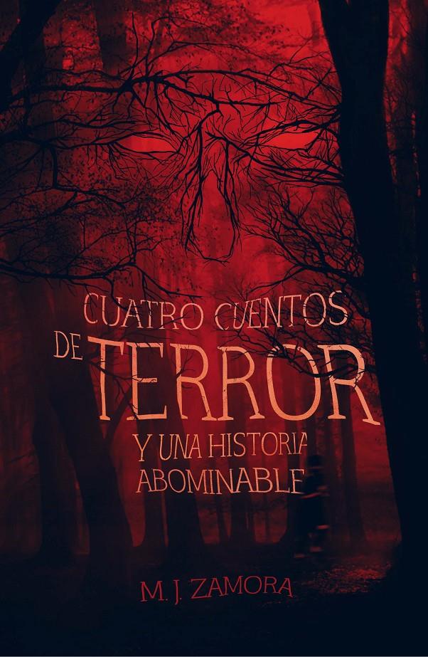 GA.359 CUATRO CUENTOS DE TERROR Y UN REL | 9788491073321 | ZAMORA, MANUEL JESÚS | Llibreria Ombra | Llibreria online de Rubí, Barcelona | Comprar llibres en català i castellà online