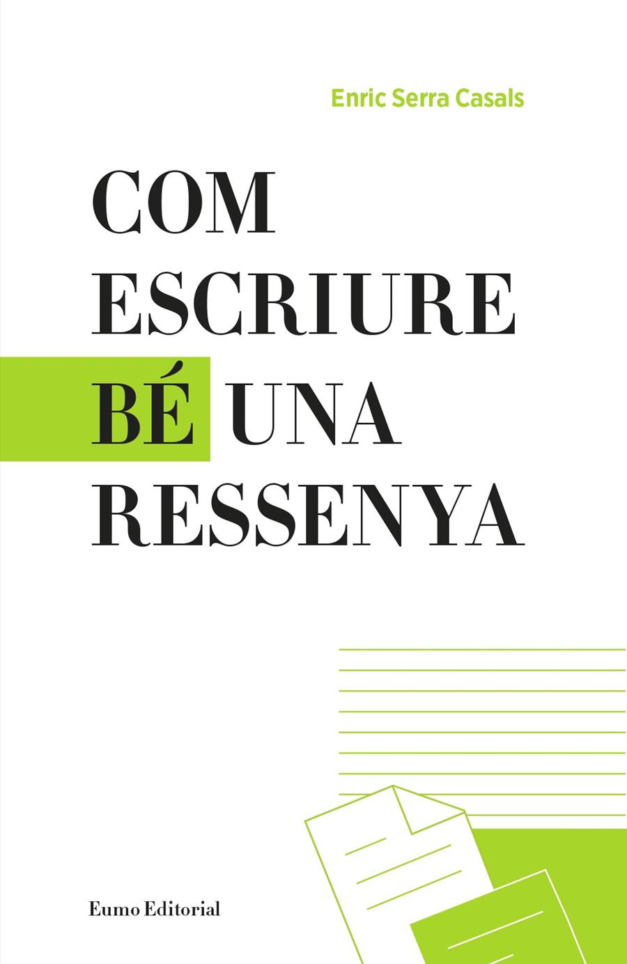 COM ESCRIURE BÉ UNA RESSENYA | 9788497665865 | SERRA CASALS, ENRIC | Llibreria Ombra | Llibreria online de Rubí, Barcelona | Comprar llibres en català i castellà online