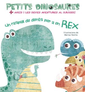 UN RASPALL DE DENTS PER A EN REX (VVKIDS) | 9788468254548 | Llibreria Ombra | Llibreria online de Rubí, Barcelona | Comprar llibres en català i castellà online