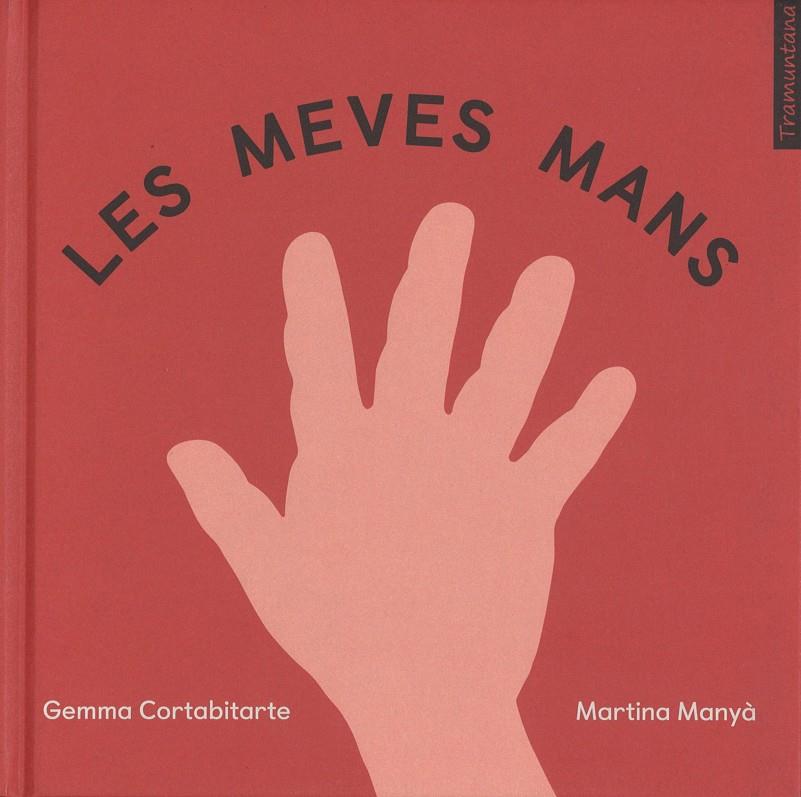 LES MEVES MANS | 9788417303037 | Llibreria Ombra | Llibreria online de Rubí, Barcelona | Comprar llibres en català i castellà online