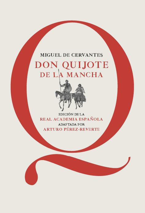 DON QUIJOTE DE LA MANCHA | 9788468025384 | CERVANTES, MIGUEL DE/PÉREZ-REVERTE, ARTURO | Llibreria Ombra | Llibreria online de Rubí, Barcelona | Comprar llibres en català i castellà online