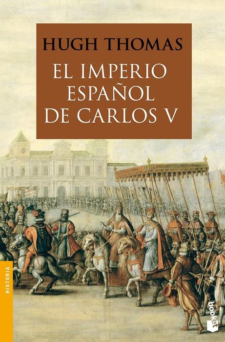 EL IMPERIO ESPAÑOL DE CARLOS V (1522-1558) | 9788408008880 | HUGH THOMAS | Llibreria Ombra | Llibreria online de Rubí, Barcelona | Comprar llibres en català i castellà online