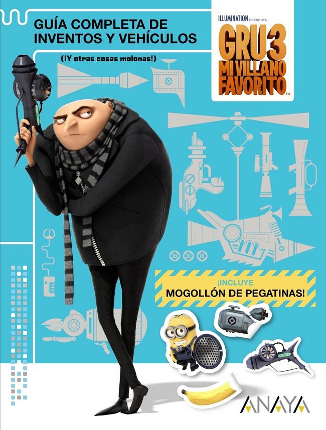 GRU 3: GUÍA COMPLETA DE INVENTOS Y VEHÍCULOS (¡Y OTRAS COSAS MOLONAS!) | 9788469834220 | STUDIOS LICENSING, UNIVERSAL | Llibreria Ombra | Llibreria online de Rubí, Barcelona | Comprar llibres en català i castellà online