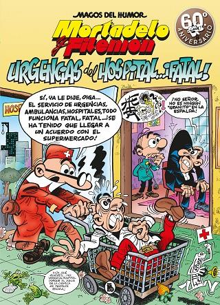 MORTADELO Y FILEMÓN. URGENCIAS DEL HOSPITAL... ¡FATAL! (MAGOS DEL HUMOR 194) | 9788402421487 | IBÁÑEZ, FRANCISCO | Llibreria Ombra | Llibreria online de Rubí, Barcelona | Comprar llibres en català i castellà online