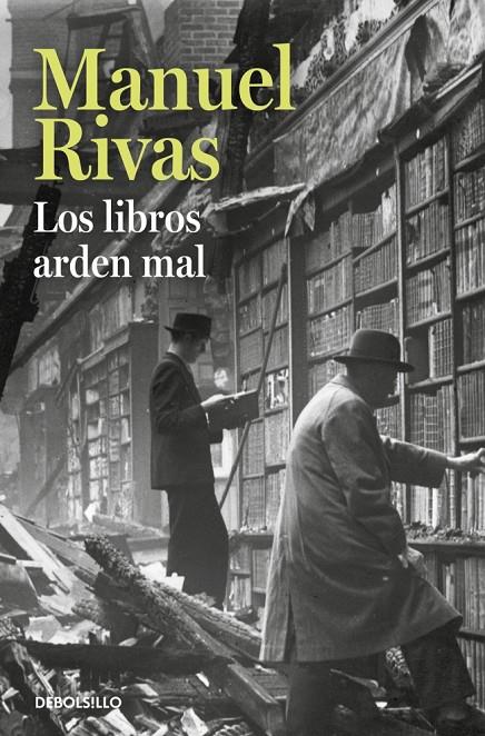 LOS LIBROS ARDEN MAL | 9788490628850 | RIVAS, MANUEL | Llibreria Ombra | Llibreria online de Rubí, Barcelona | Comprar llibres en català i castellà online