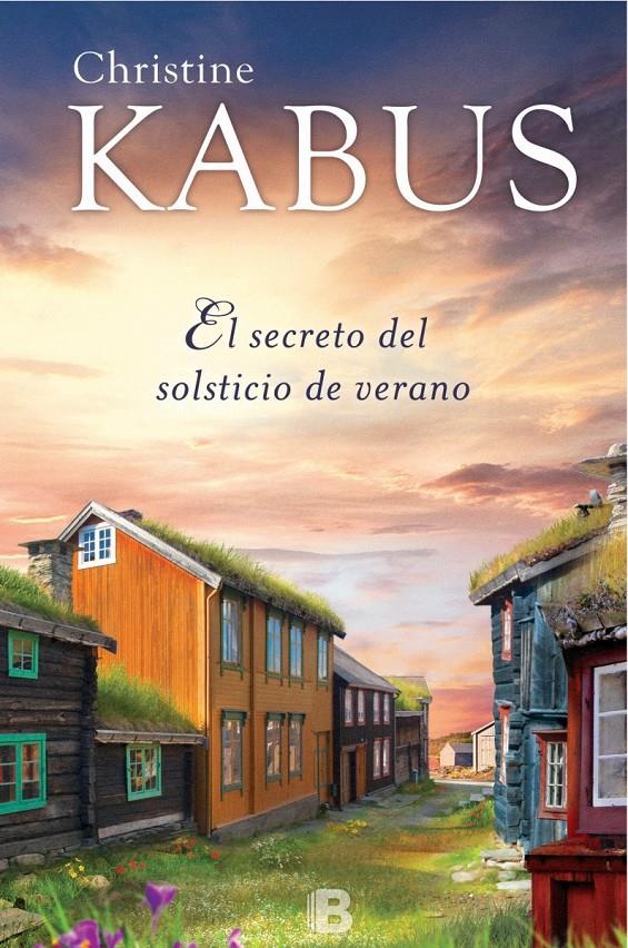 EL SECRETO DEL SOLSTICIO DE VERANO | 9788466659727 | KABUS, CHRISTINE | Llibreria Ombra | Llibreria online de Rubí, Barcelona | Comprar llibres en català i castellà online