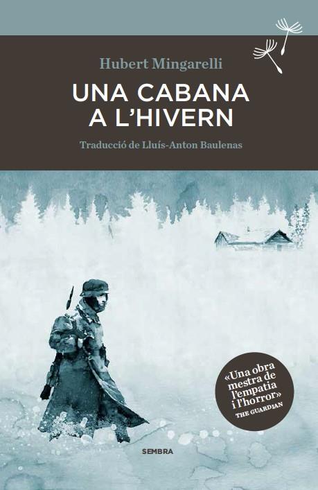 UNA CABANA A L'HIVERN | 9788494373671 | MINGARELLI, HUBERT | Llibreria Ombra | Llibreria online de Rubí, Barcelona | Comprar llibres en català i castellà online