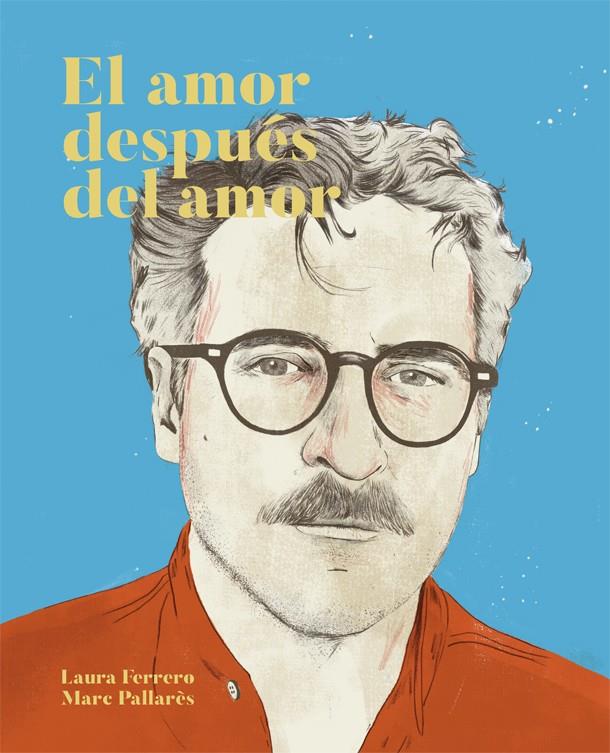 EL AMOR DESPUÉS DEL AMOR | 9788416670475 | FERRERO, LAURA | Llibreria Ombra | Llibreria online de Rubí, Barcelona | Comprar llibres en català i castellà online