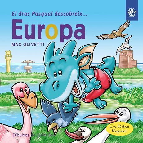 EL DRAC PASQUAL DESCOBREIX EUROPA | 9788417207274 | OLIVETTI, MAX | Llibreria Ombra | Llibreria online de Rubí, Barcelona | Comprar llibres en català i castellà online