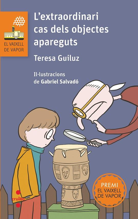 VVT. 203 L'EXTRAORDINARI CAS DELS OBJECT | 9788466148559 | GUILUZ VIDAL, TERESA | Llibreria Ombra | Llibreria online de Rubí, Barcelona | Comprar llibres en català i castellà online