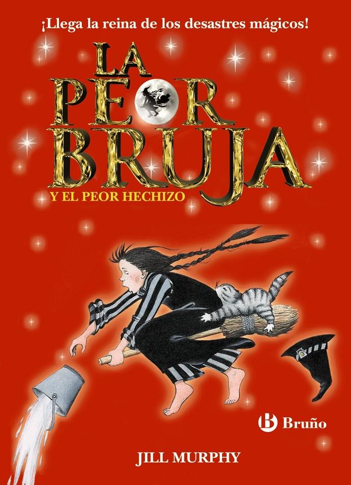 LA PEOR BRUJA Y EL PEOR HECHIZO | 9788469605455 | MURPHY, JILL | Llibreria Ombra | Llibreria online de Rubí, Barcelona | Comprar llibres en català i castellà online