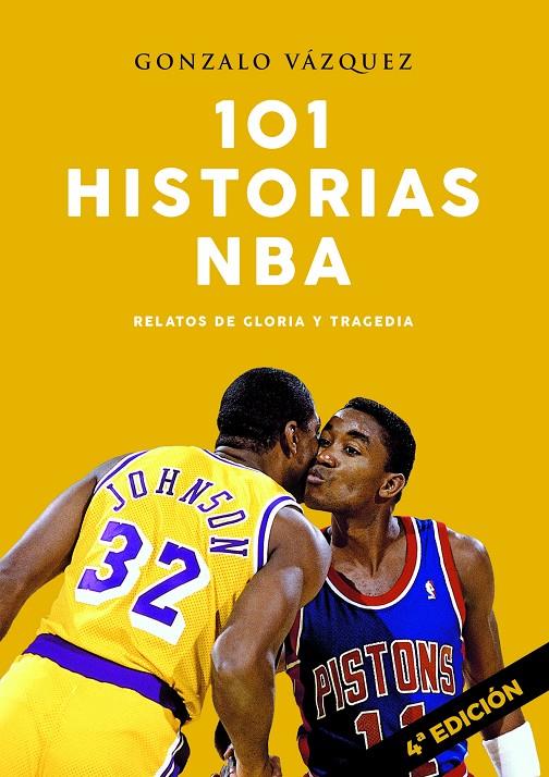 101 HISTORIAS NBA. RELATOS DE GLORIA Y TRAGEDIA | 9788415448228 | VÁZQUEZ SERRANO, GONZALO | Llibreria Ombra | Llibreria online de Rubí, Barcelona | Comprar llibres en català i castellà online