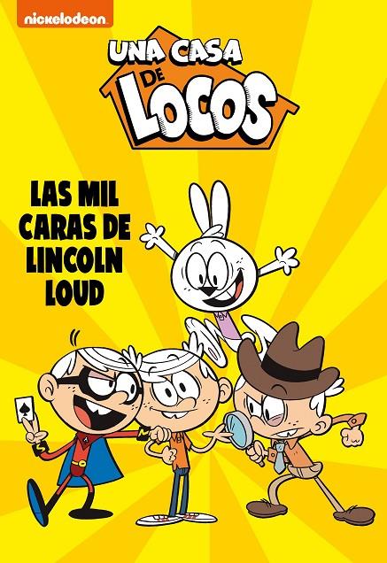 LAS MIL CARAS DE LINCOLN LOUD (UNA CASA DE LOCOS. CÓMIC 10) | 9788448862169 | NICKELODEON, | Llibreria Ombra | Llibreria online de Rubí, Barcelona | Comprar llibres en català i castellà online