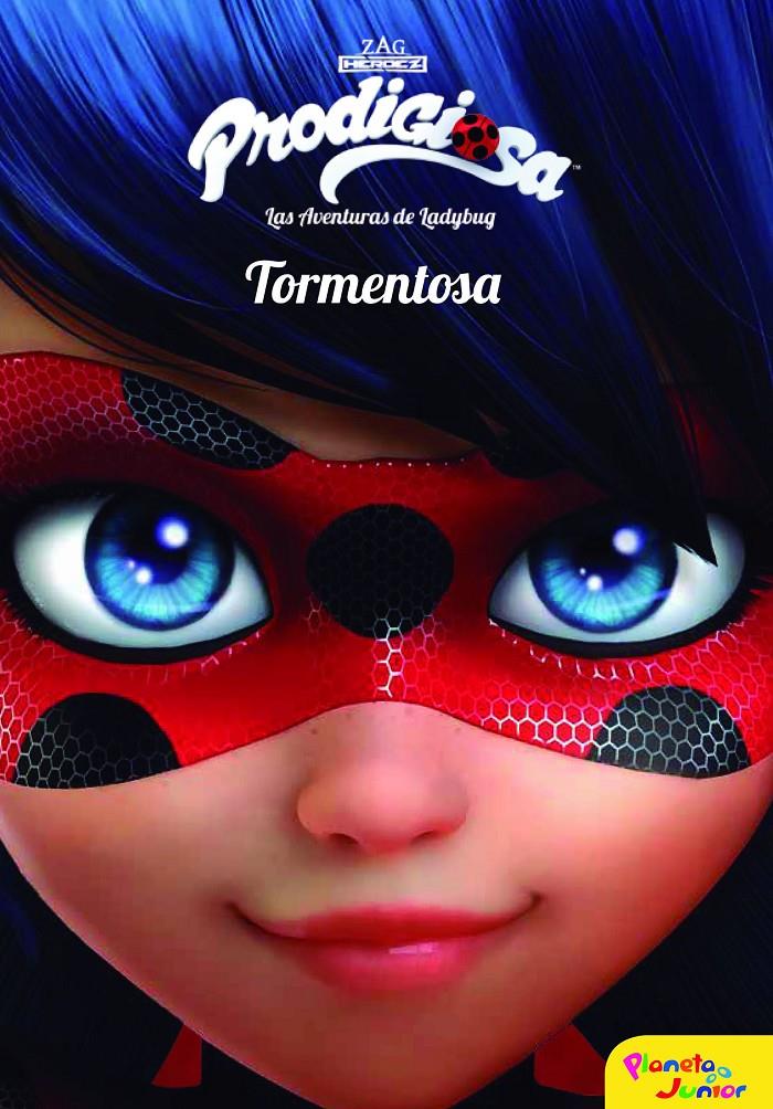 PRODIGIOSA. LAS AVENTURAS DE LADYBUG. TORMENTOSA | 9788408165439 | PRODIGIOSA | Llibreria Ombra | Llibreria online de Rubí, Barcelona | Comprar llibres en català i castellà online