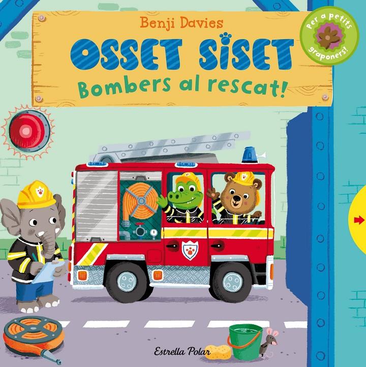 OSSET SISET. BOMBERS AL RESCAT | 9788490575543 | BENJI DAVIES | Llibreria Ombra | Llibreria online de Rubí, Barcelona | Comprar llibres en català i castellà online