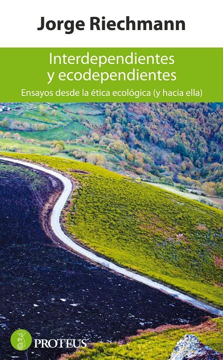 INTERDEPENDIENTES Y ECODEPENDIENTES | 9788415549413 | JORGE RIECHMANN | Llibreria Ombra | Llibreria online de Rubí, Barcelona | Comprar llibres en català i castellà online