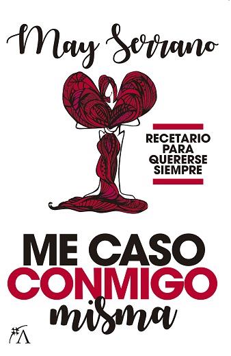 ME CASO CONMIGO MISMA | 9788416002931 | SERRANO, MAY | Llibreria Ombra | Llibreria online de Rubí, Barcelona | Comprar llibres en català i castellà online