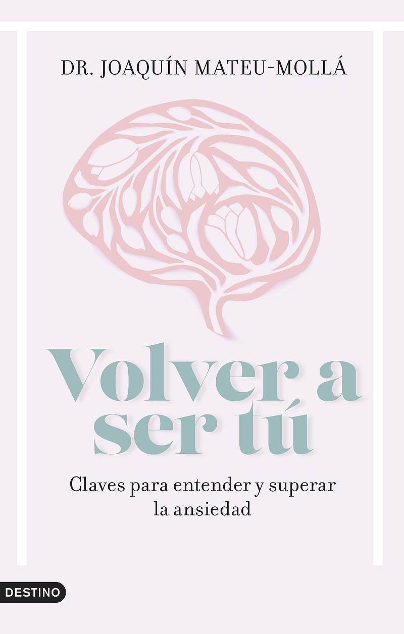 VOLVER A SER TÚ | 9788423363285 | MATEU-MOLLÁ, JOAQUÍN | Llibreria Ombra | Llibreria online de Rubí, Barcelona | Comprar llibres en català i castellà online