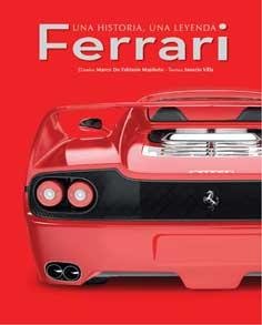 FERRARI. UNA HISTORIA, UNA LEYENDA | 9788416279319 | VILLA, SAVERIO | Llibreria Ombra | Llibreria online de Rubí, Barcelona | Comprar llibres en català i castellà online