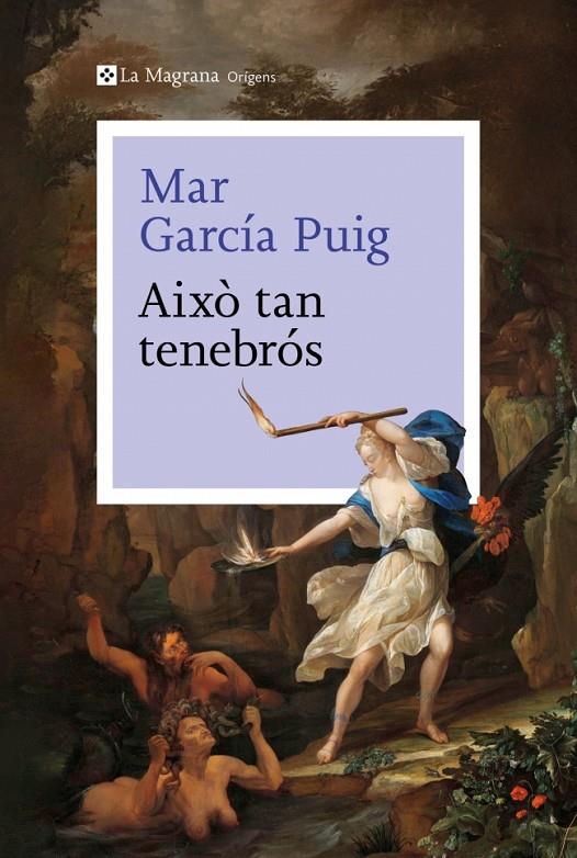 AIXÒ TAN TENEBRÓS | 9788410009226 | GARCÍA PUIG, MAR | Llibreria Ombra | Llibreria online de Rubí, Barcelona | Comprar llibres en català i castellà online