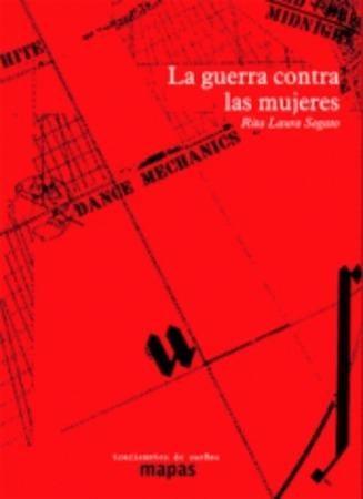 LA GUERRA CONTRA LAS MUJERES | 9788494597855 | SEGATO, RITA LAURA | Llibreria Ombra | Llibreria online de Rubí, Barcelona | Comprar llibres en català i castellà online