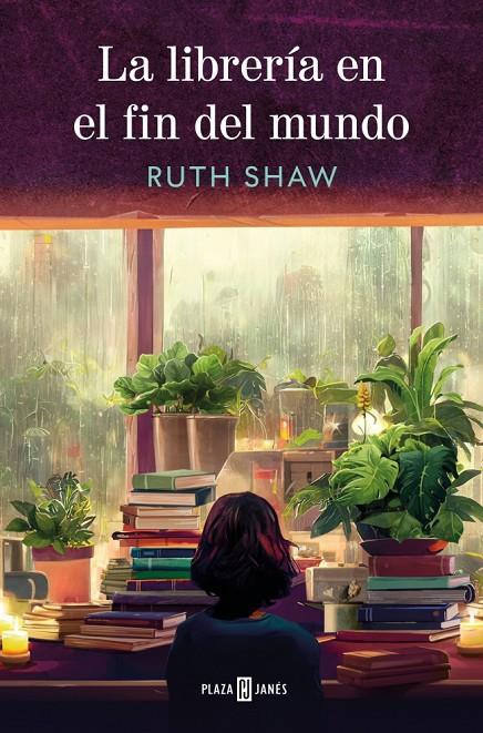 LA LIBRERÍA EN EL FIN DEL MUNDO | 9788401036088 | SHAW, RUTH | Llibreria Ombra | Llibreria online de Rubí, Barcelona | Comprar llibres en català i castellà online