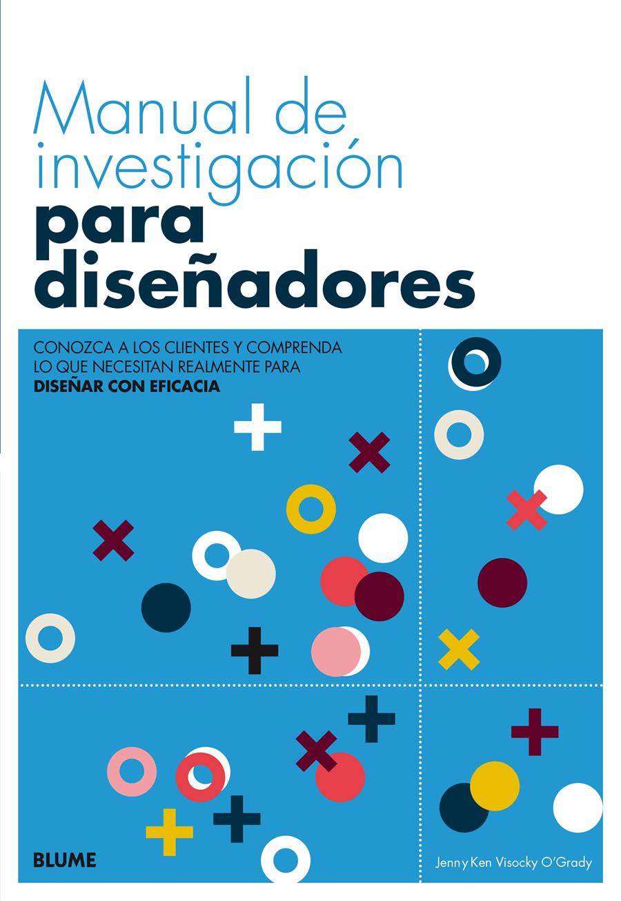 MANUAL DE INVESTIGACIÓN PARA DISEÑADORES | 9788416965991 | O'GRADY, JENN/O'GRADY, VISOCKY | Llibreria Ombra | Llibreria online de Rubí, Barcelona | Comprar llibres en català i castellà online