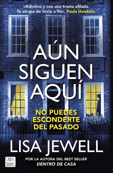 AÚN SIGUEN AQUÍ | 9788408281672 | JEWELL, LISA | Llibreria Ombra | Llibreria online de Rubí, Barcelona | Comprar llibres en català i castellà online