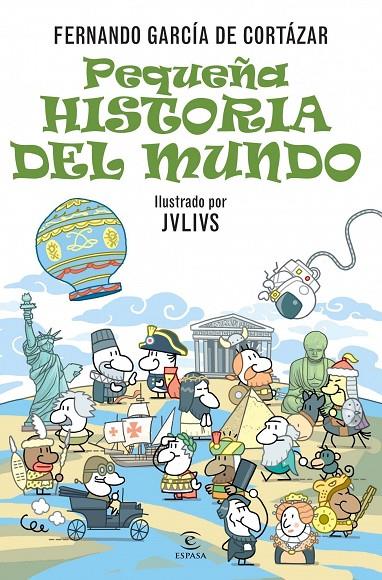 PEQUEÑA HISTORIA DEL MUNDO | 9788467024944 | GARCÍA DE CORTÁZAR, FERNANDO | Llibreria Ombra | Llibreria online de Rubí, Barcelona | Comprar llibres en català i castellà online