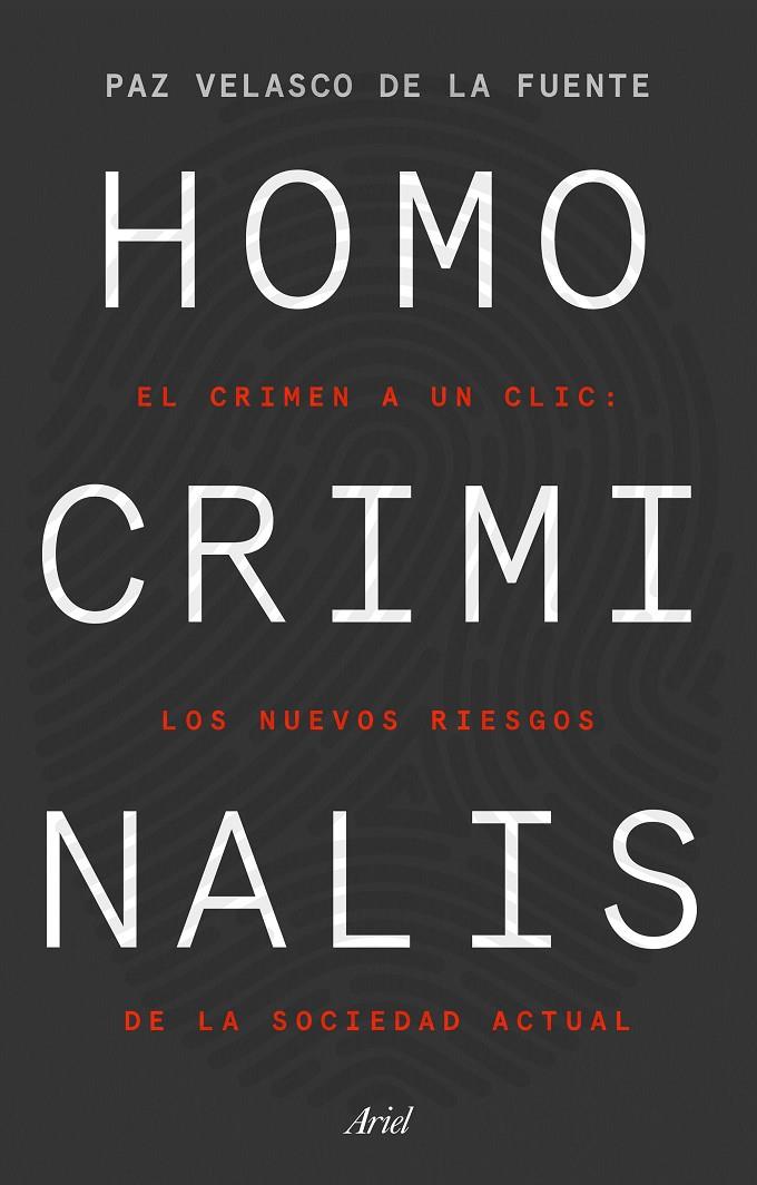 HOMO CRIMINALIS | 9788434433298 | VELASCO DE LA FUENTE, PAZ | Llibreria Ombra | Llibreria online de Rubí, Barcelona | Comprar llibres en català i castellà online