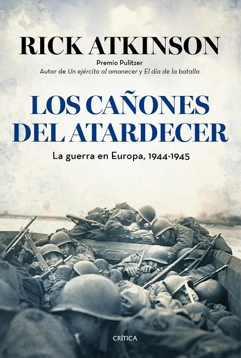 LOS CAÑONES DEL ATARDECER | 9788498927610 | RICK ATKINSON | Llibreria Ombra | Llibreria online de Rubí, Barcelona | Comprar llibres en català i castellà online