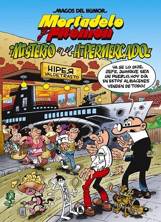 MISTERIO EN EL HIPERMERCADO (MAGOS DEL HUMOR 205) | 9788402423603 | IBÁÑEZ, FRANCISCO | Llibreria Ombra | Llibreria online de Rubí, Barcelona | Comprar llibres en català i castellà online