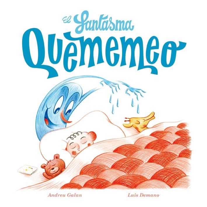 EL FANTASMA QUEMEMEO | 9788494313097 | GALAN MARTÍ, ANDREU | Llibreria Ombra | Llibreria online de Rubí, Barcelona | Comprar llibres en català i castellà online