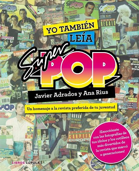 YO TAMBIÉN LEÍA SÚPER POP | 9788448021955 | JAVIER ADRADOS/ANA RIUS | Llibreria Ombra | Llibreria online de Rubí, Barcelona | Comprar llibres en català i castellà online