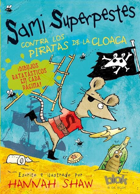 SAMI SUPERPESTES CONTRA LOS PIRATAS DE LA CLOACA | 9788416075287 | SHAW, HANNAH | Llibreria Ombra | Llibreria online de Rubí, Barcelona | Comprar llibres en català i castellà online