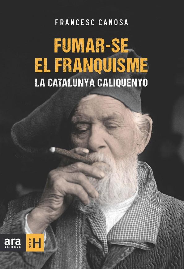 FUMAR-SE EL FRANQUISME | 9788415224259 | CANOSA I FARRAN, FRANCESC | Llibreria Ombra | Llibreria online de Rubí, Barcelona | Comprar llibres en català i castellà online