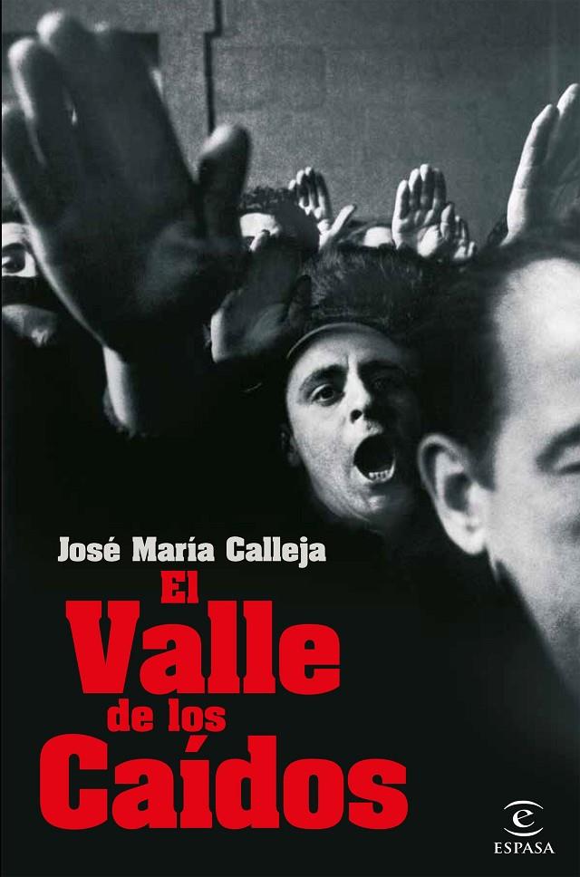 EL VALLE DE LOS CAÍDOS | 9788467054385 | CALLEJA, JOSÉ MARÍA | Llibreria Ombra | Llibreria online de Rubí, Barcelona | Comprar llibres en català i castellà online