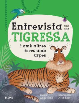 ENTREVISTA AMB UNA TIGRESSA | 9788419094735 | SEED, ANDY/EAST, NICK | Llibreria Ombra | Llibreria online de Rubí, Barcelona | Comprar llibres en català i castellà online