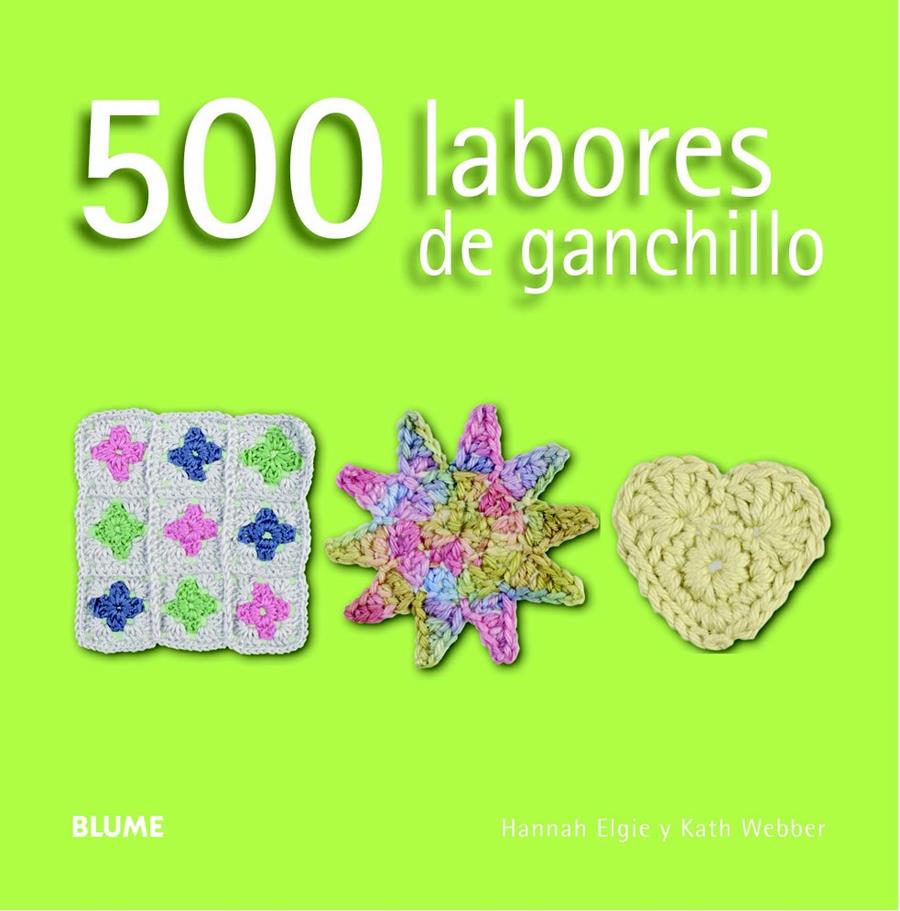 500 LABORES DE GANCHILLO | 9788415317593 | ELGIE - WEBBER | Llibreria Ombra | Llibreria online de Rubí, Barcelona | Comprar llibres en català i castellà online