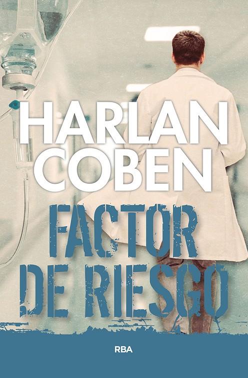 FACTOR DE RIESGO | 9788490066287 | COBEN HARLAN | Llibreria Ombra | Llibreria online de Rubí, Barcelona | Comprar llibres en català i castellà online