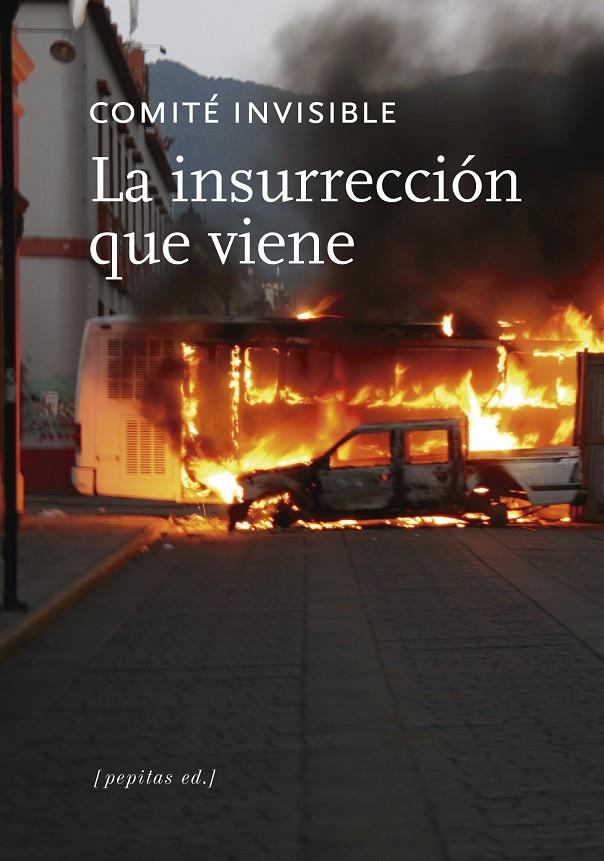 LA INSURRECCIÓN QUE VIENE | 9788417386573 | COMITÉ INVISIBLE | Llibreria Ombra | Llibreria online de Rubí, Barcelona | Comprar llibres en català i castellà online