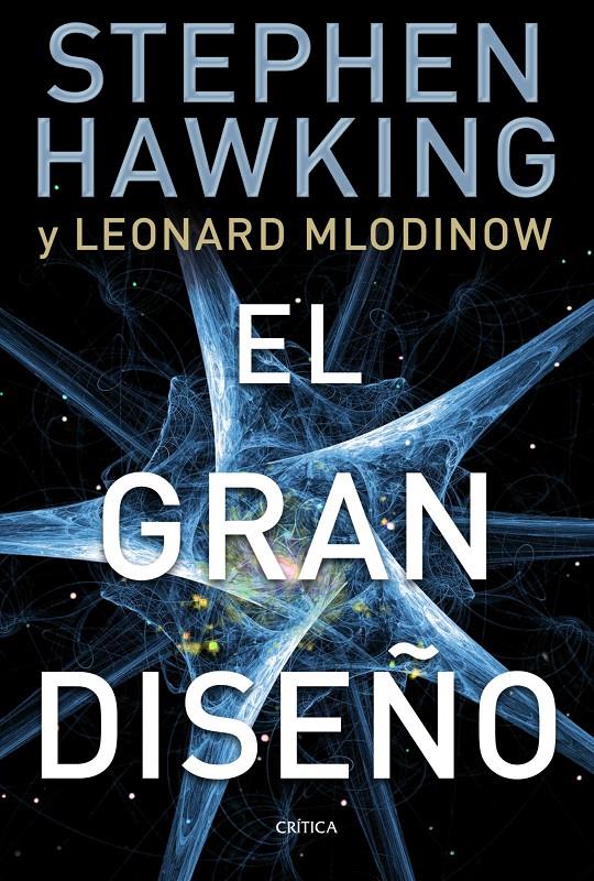 EL GRAN DISEÑO  | 9788498924275 | STEPHEN HAWKING/LEONARD MLODINOW | Llibreria Ombra | Llibreria online de Rubí, Barcelona | Comprar llibres en català i castellà online