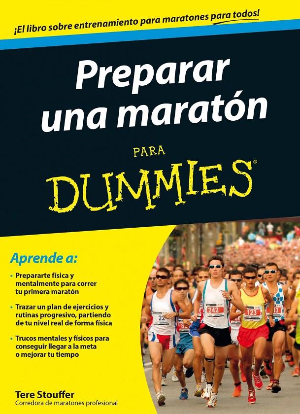 PREPARAR UNA MARATÓN PARA DUMMIES | 9788432902031 | TERE STOUFFER | Llibreria Ombra | Llibreria online de Rubí, Barcelona | Comprar llibres en català i castellà online