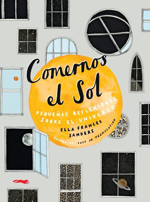 COMERNOS EL SOL | 9788494990182 | SANDERS, ELLA FRANCES | Llibreria Ombra | Llibreria online de Rubí, Barcelona | Comprar llibres en català i castellà online