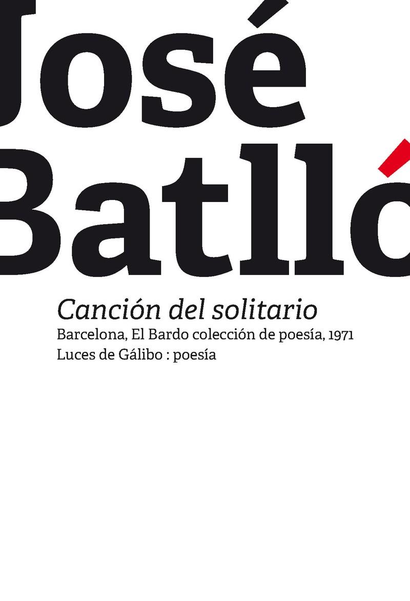 CANCIÓN DEL SOLITARIO | 9788415117513 | BATLLÓ, JOSÉ/ | Llibreria Ombra | Llibreria online de Rubí, Barcelona | Comprar llibres en català i castellà online