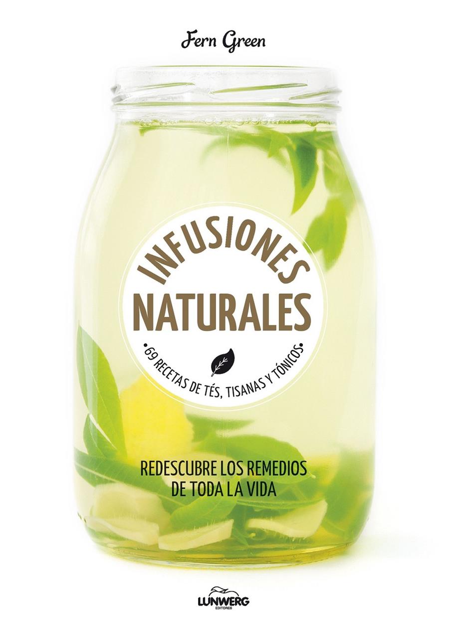 INFUSIONES NATURALES | 9788416489794 | FERN GREEN | Llibreria Ombra | Llibreria online de Rubí, Barcelona | Comprar llibres en català i castellà online