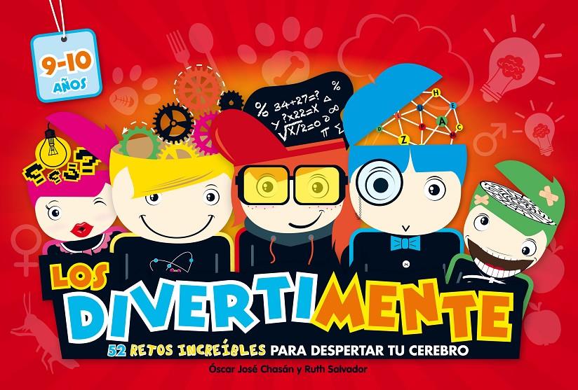 LOS DIVERTIMENTE 9-10 AÑOS 52 RETOS INCREÍBLES PARA DESPERTAR TU CEREBRO | 9788437200897 | CHASAN, OSCAR JOSE/SALVADOR CHINCHILLA, RUTH | Llibreria Ombra | Llibreria online de Rubí, Barcelona | Comprar llibres en català i castellà online